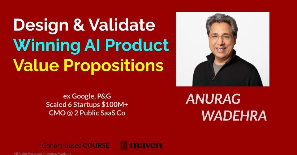 Design & Validate Winning AI Product Value Propositions by Anurag ...