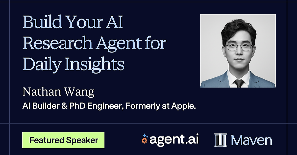 Build Your AI Research Agent for Daily Insights (Webinar)
