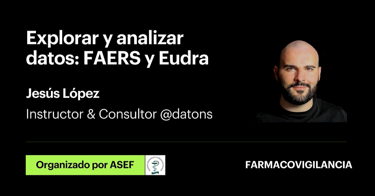 Explorar y analizar datos farmacovigilancia: FAERS y Eudra
