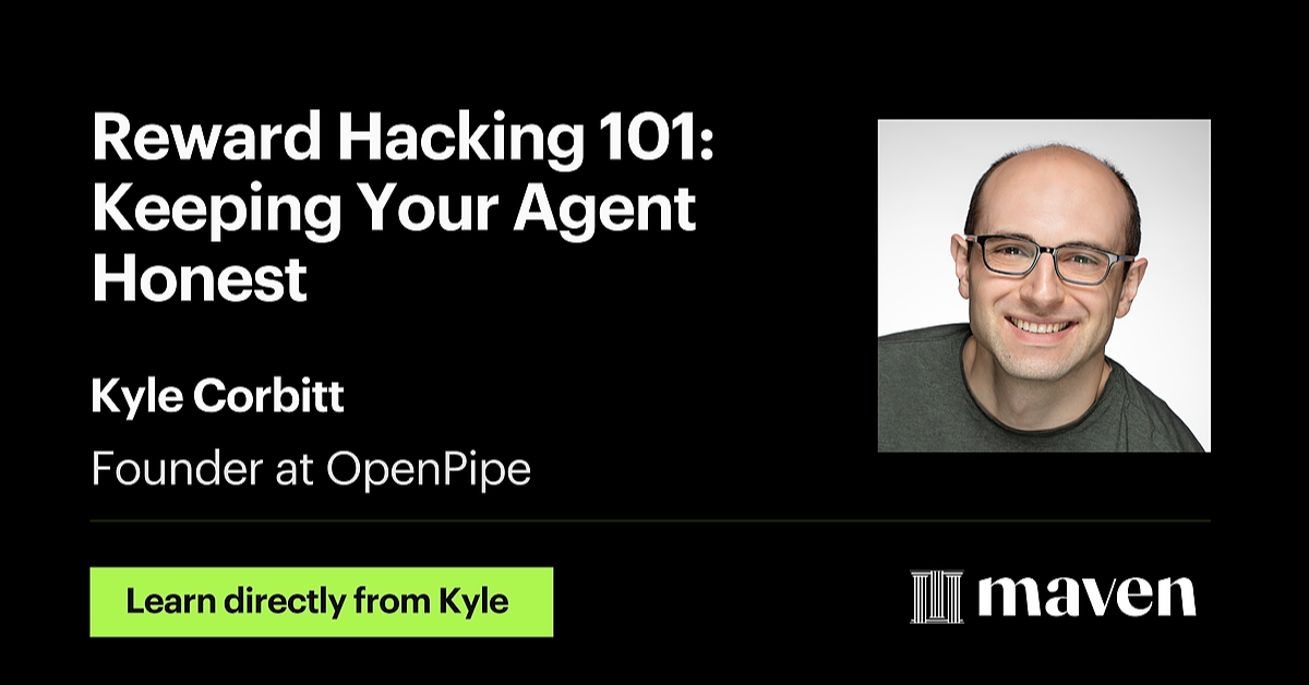 Reward Hacking 101: Keeping Your Agent Honest
