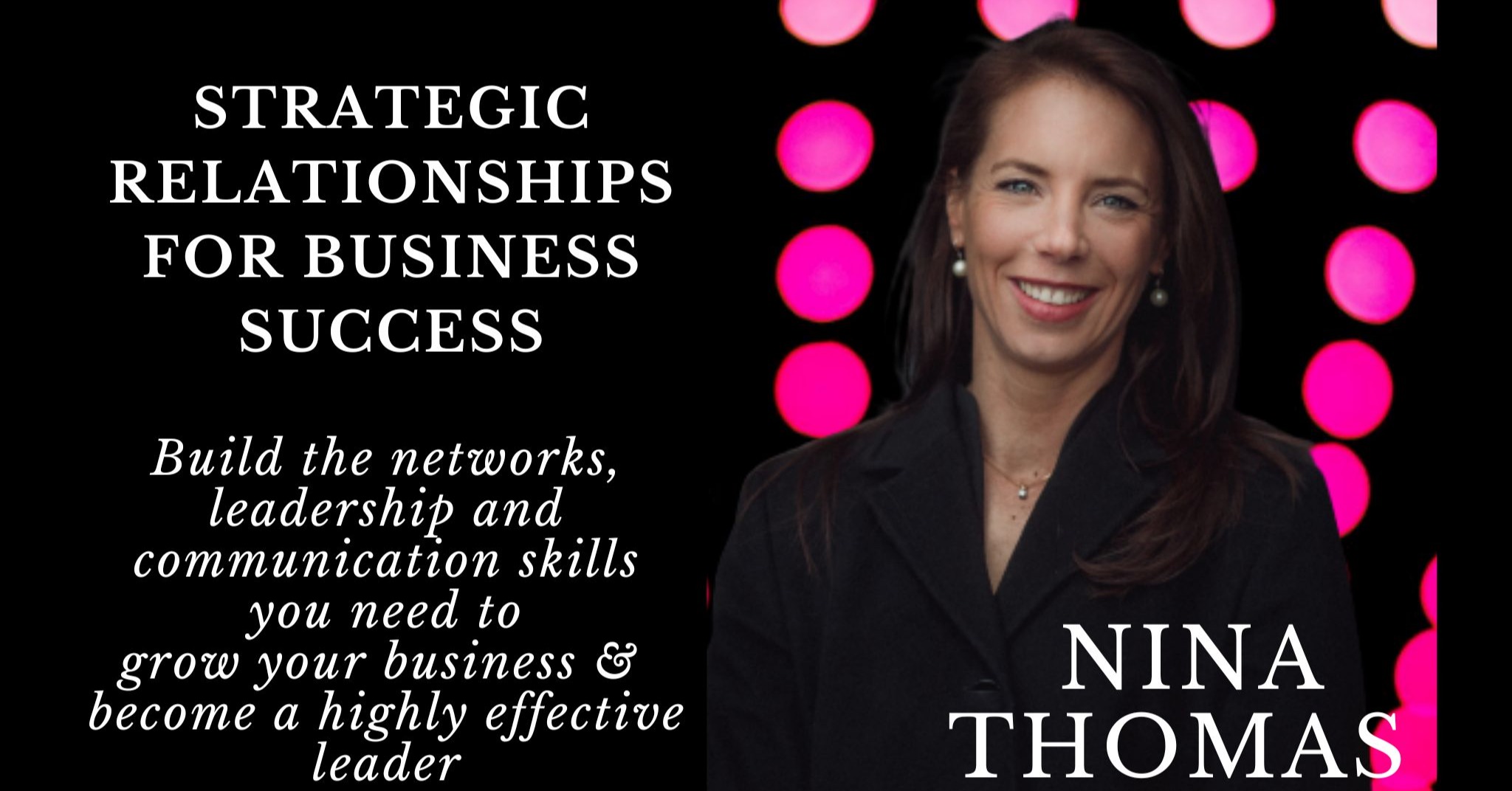 Strategic Relationships for Business Growth - Nina Thomas - Maven