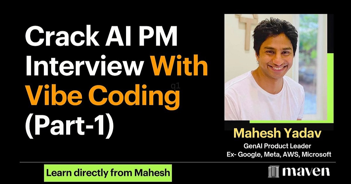 Crack AI PM Interview With Vibe Coding Part-1