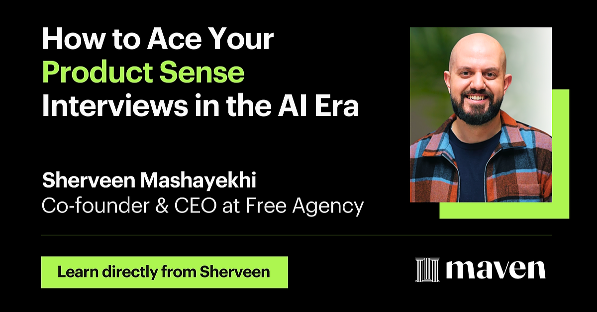 How to Ace Your Product Sense Interviews in the AI Era