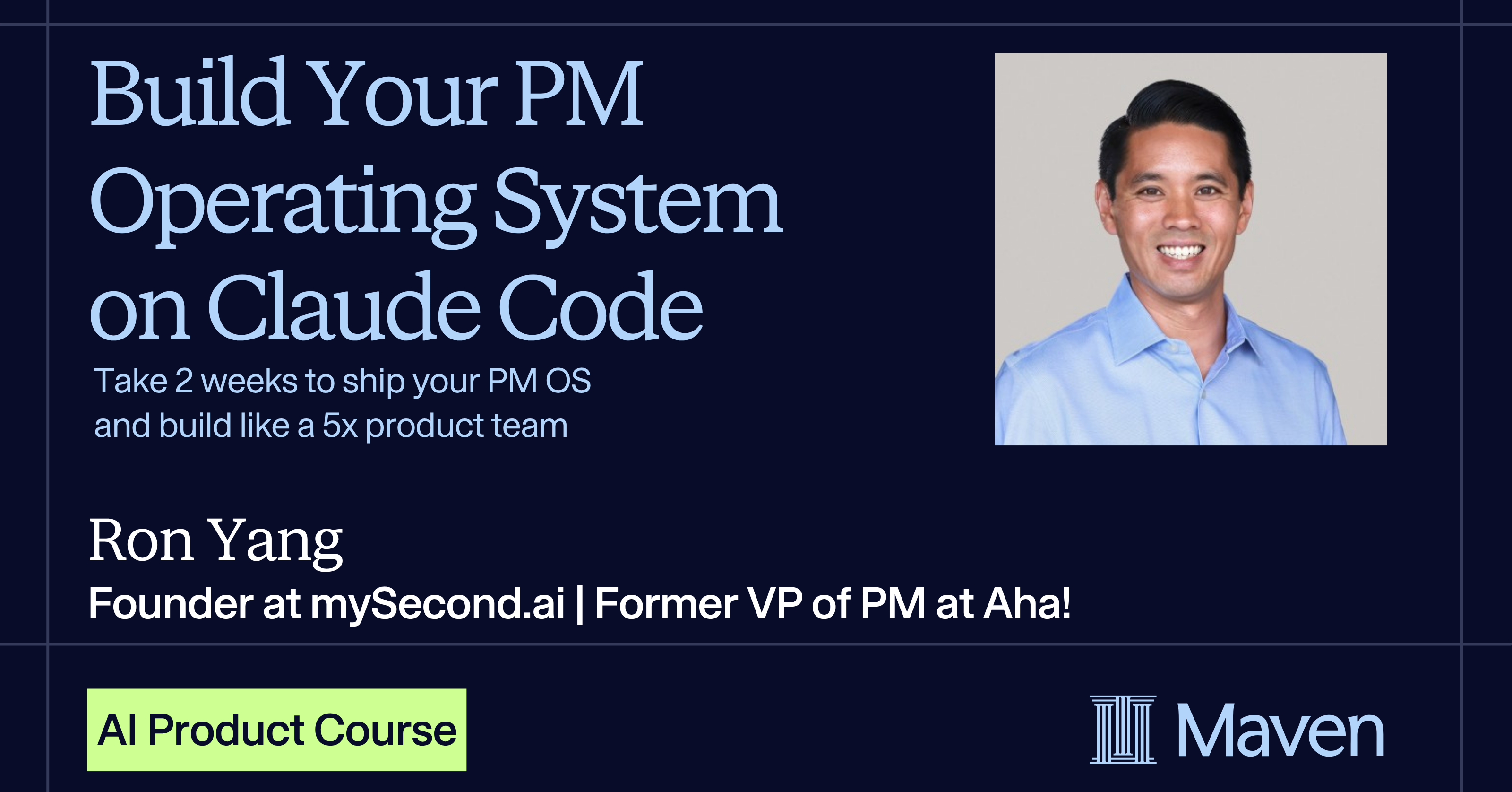 Build Your PM Operating System on Claude Code by Ron Yang on Maven