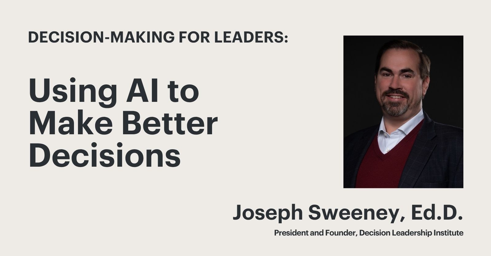 Decision Making for Leaders: Using AI to Make Better Decisions by ...