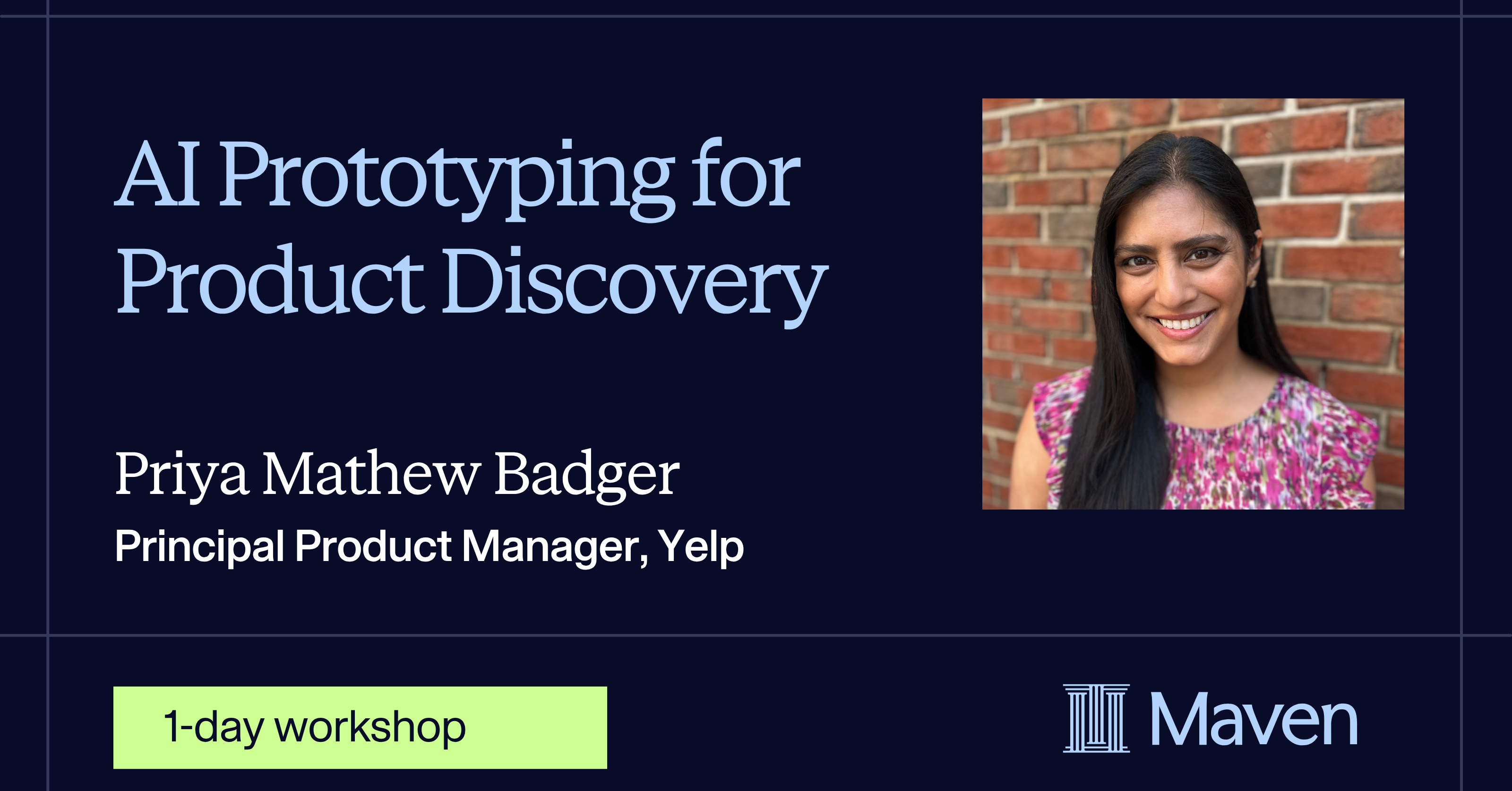 AI Prototyping for Product Discovery by Priya Mathew Badger on Maven