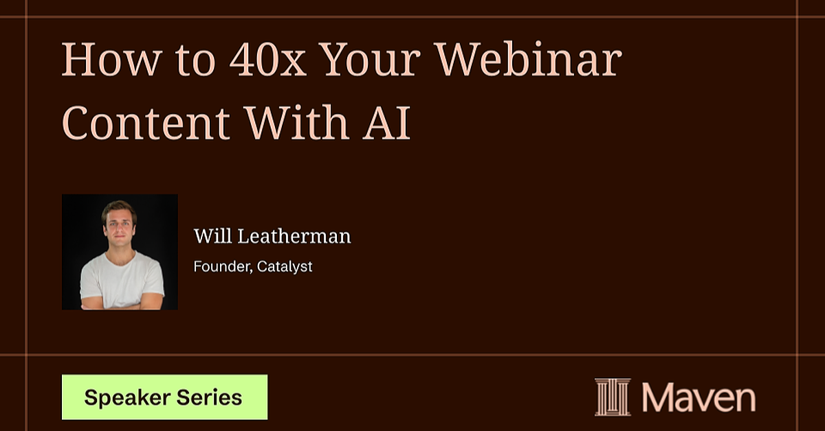 How to 40x Your Webinar Content With AI