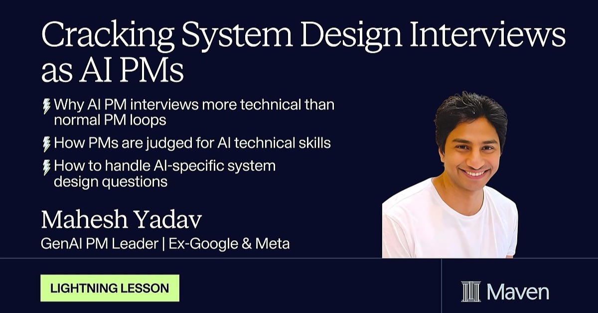 Cracking System Design Interviews as AI PMs
