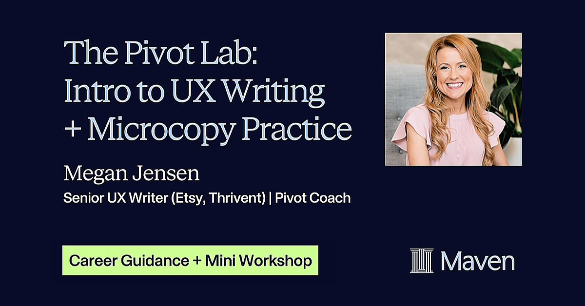 The Pivot Lab: Intro to UX Writing + Microcopy Practice