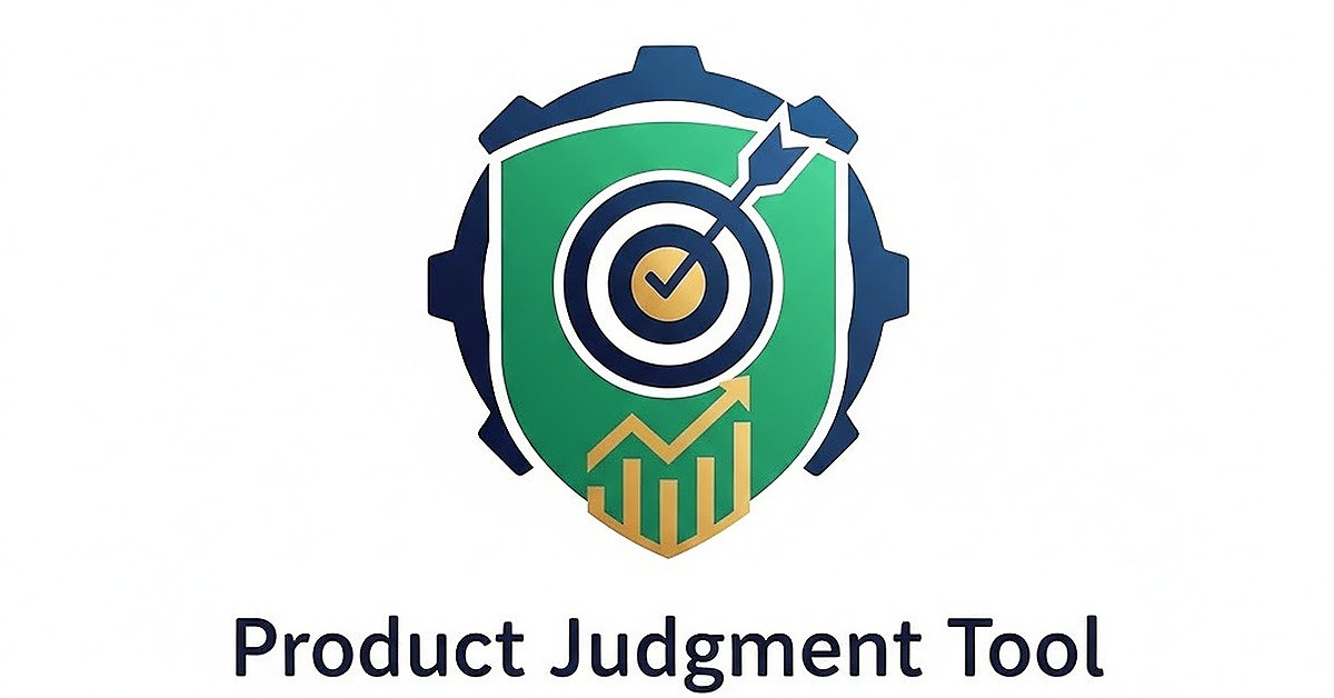 Judgment Tool The Product Judgment Tool: Stop Guessing, Start Tracking Your ...