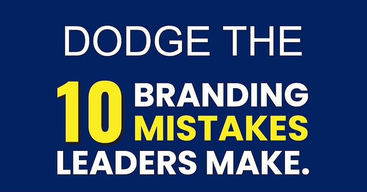 Brand Power Dodge these 10 Blunders to Succeed as a Leader by Wendy