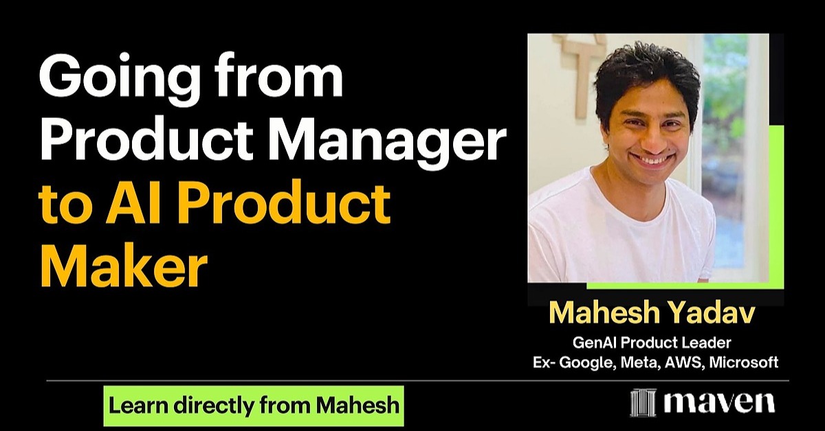 Going from Product Manager to AI Product Maker