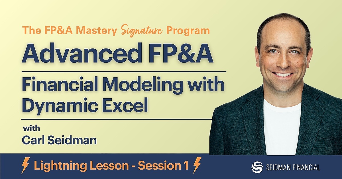 Advanced FP&A: Financial Modeling with Dynamic Excel