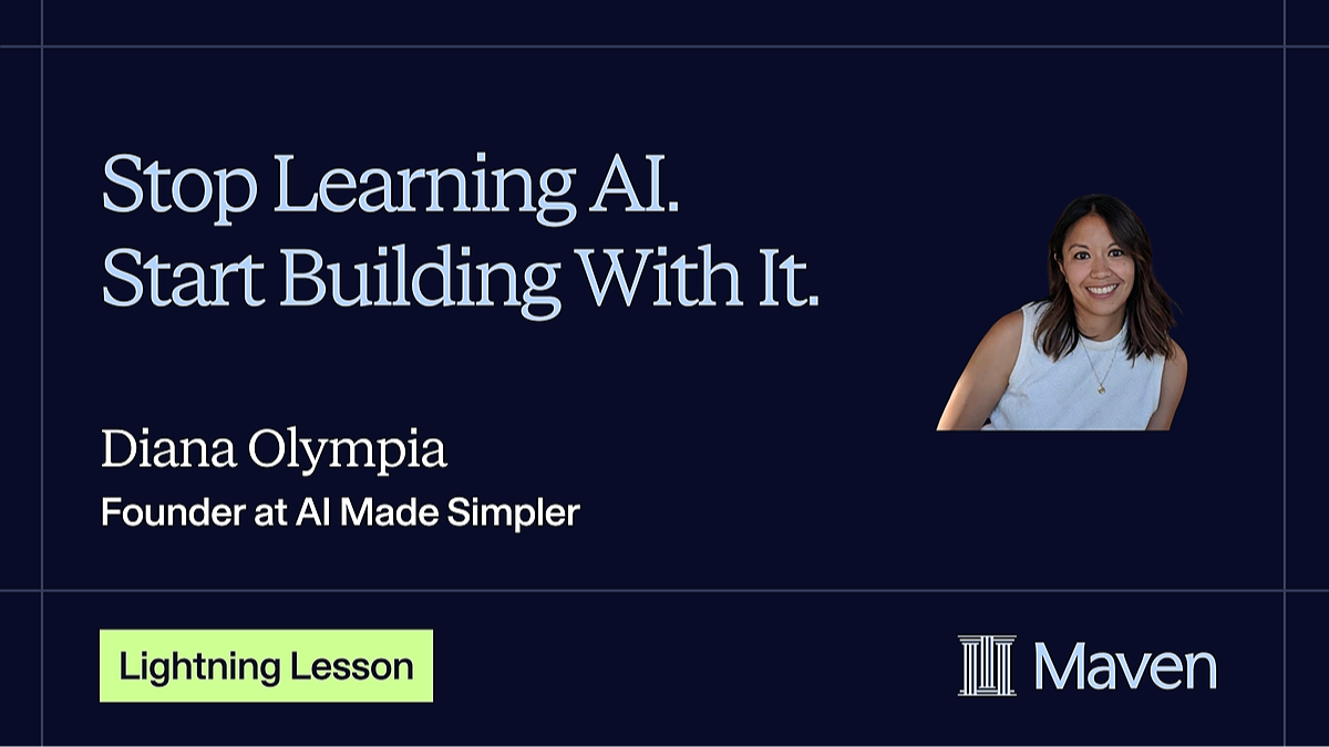 Stop Learning AI. Start Building With It.
